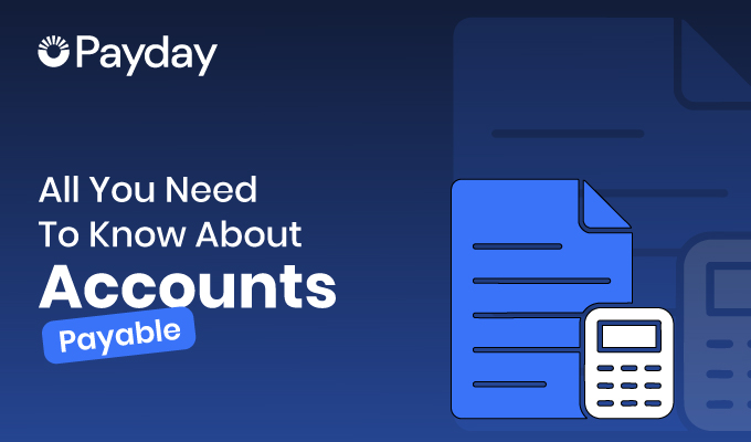 All You Need To Know About Accounts Payable
